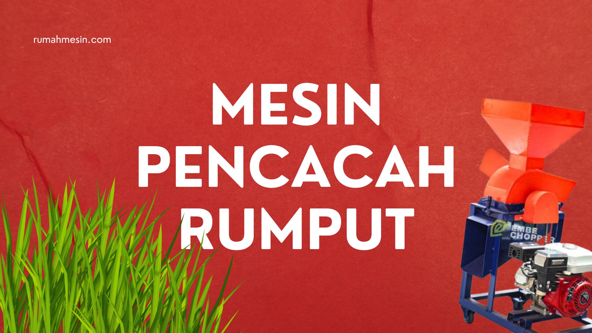Cara Menggunakan Mesin Pencacah Rumput